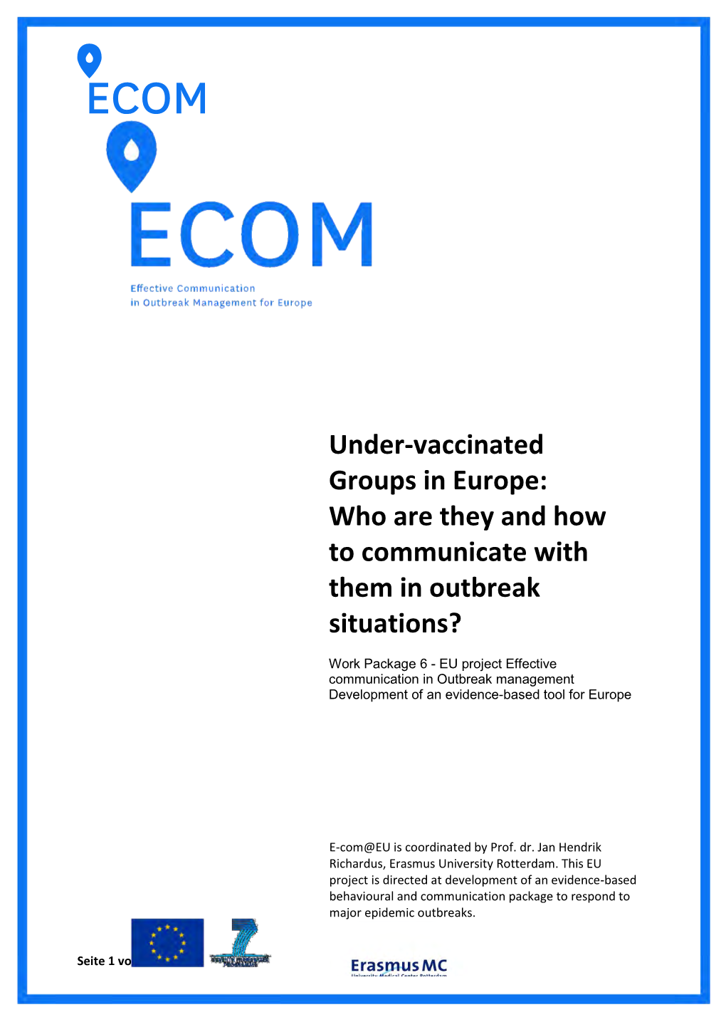 Under-Vaccinated Groups in Europe: Who Are They and How to Communicate with Them in Outbreak Situations?