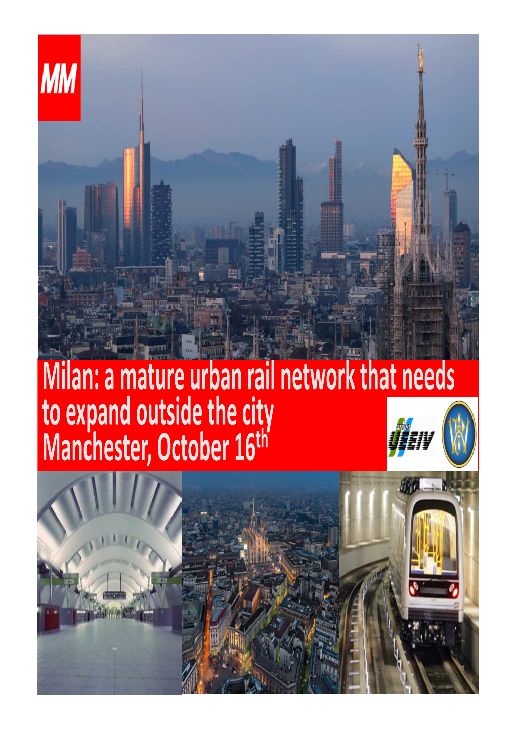 Milan: a Mature Urban Rail Network That Needs to Expand Outside the City