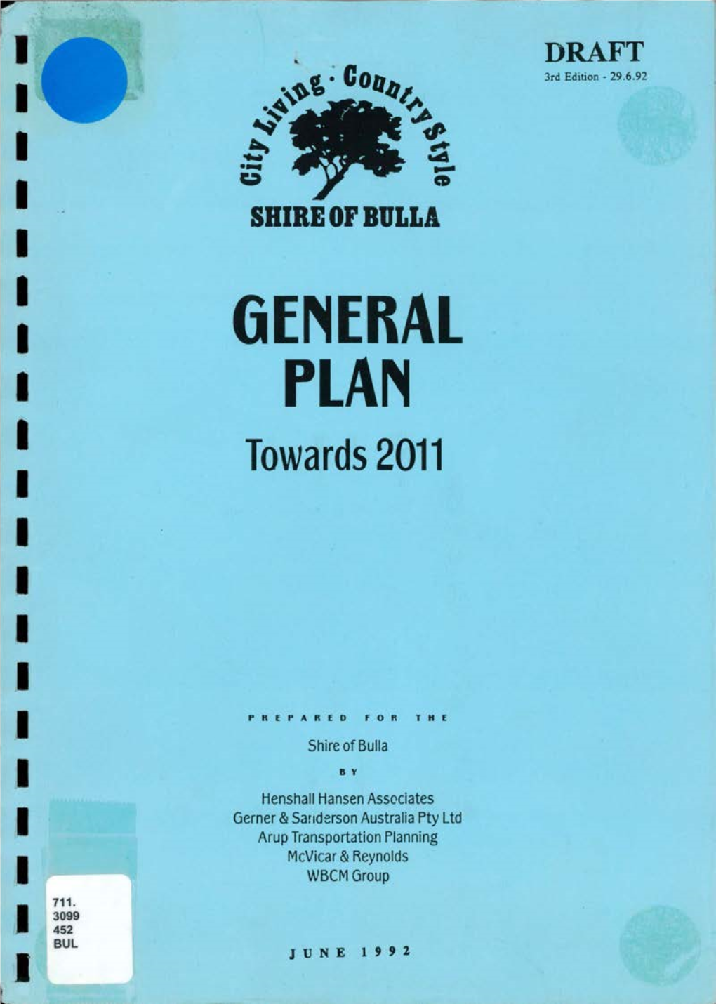 General Plan Report Is in Draft Form Only and Has Not Yet Been Adopted by Council
