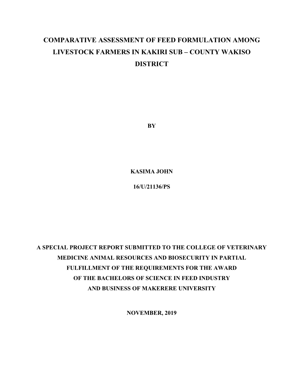 Comparative Assessment of Feed Formulation Among Livestock Farmers in Kakiri Sub – County Wakiso District