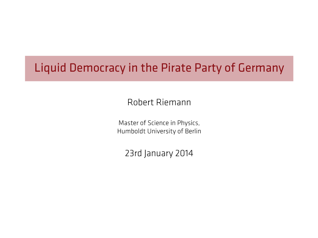Liquid Democracy in the Pirate Party of Germany