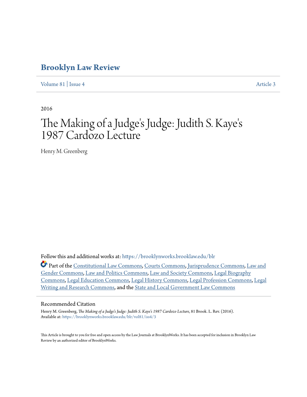 The Making of a Judge's Judge: Judith S. Kaye's 1987 Cardozo Lecture, 81 Brook