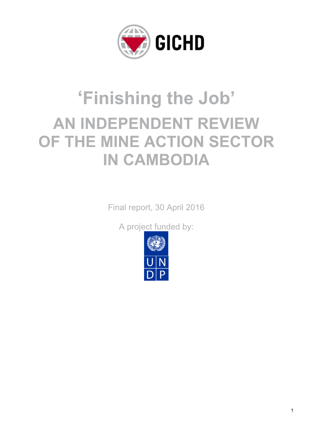 Finishing the Job: an Independent Review of the Mine Action Sector in Cambodia
