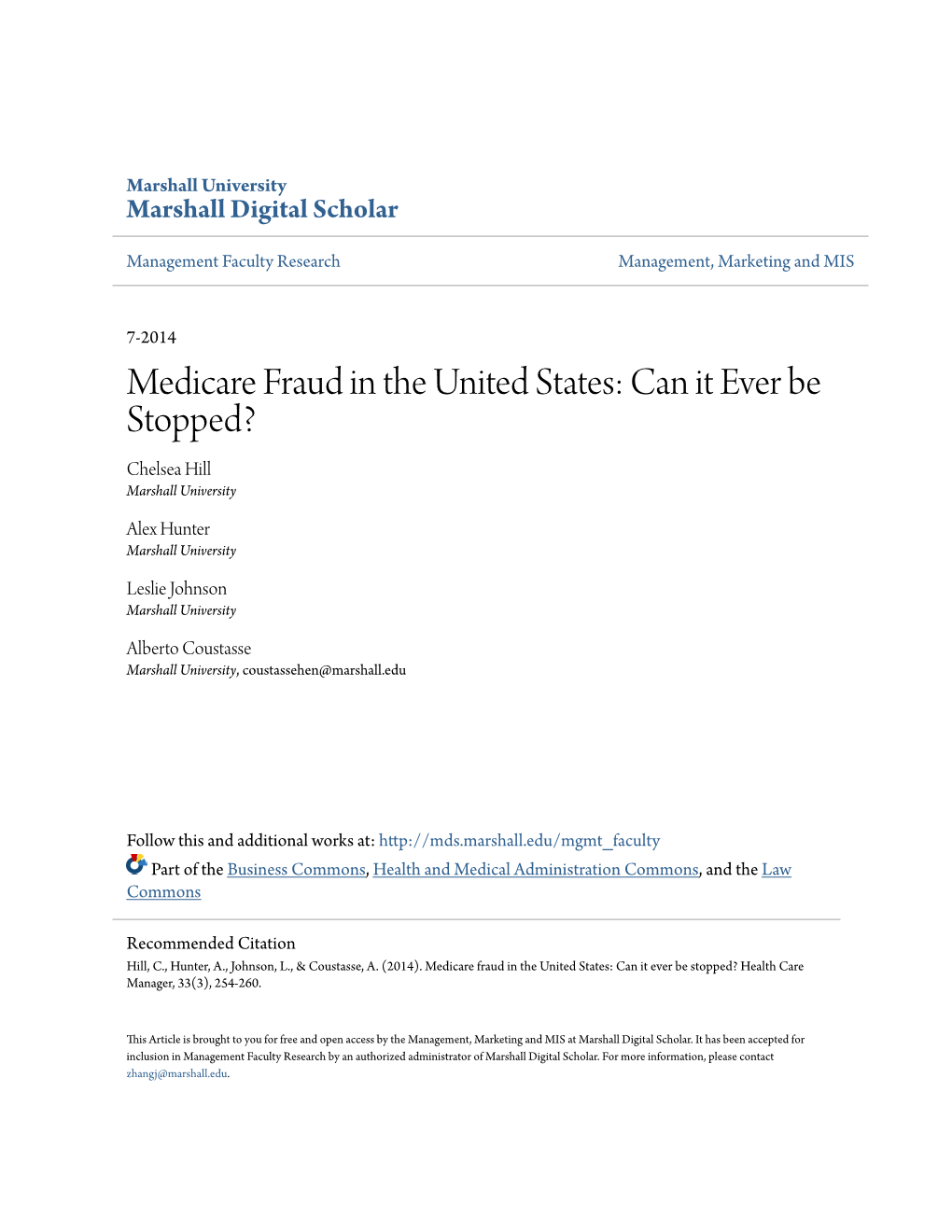 Medicare Fraud in the United States: Can It Ever Be Stopped? Chelsea Hill Marshall University