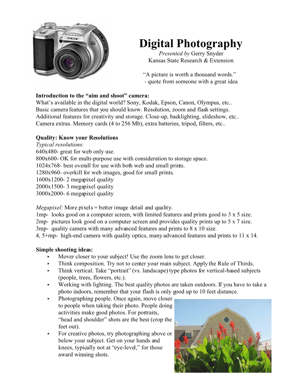 Digital Photography Presented by Gerry Snyder Kansas State Research & Extension