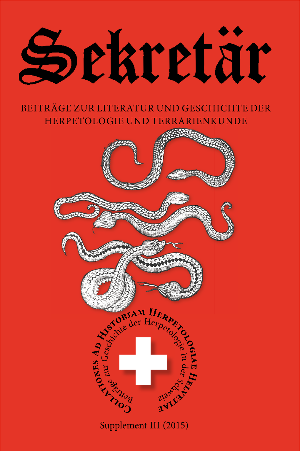 BEITRÄGE ZUR LITERATUR UND GESCHICHTE DER HERPETOLOGIE UND TERRARIENKUNDE Supplement