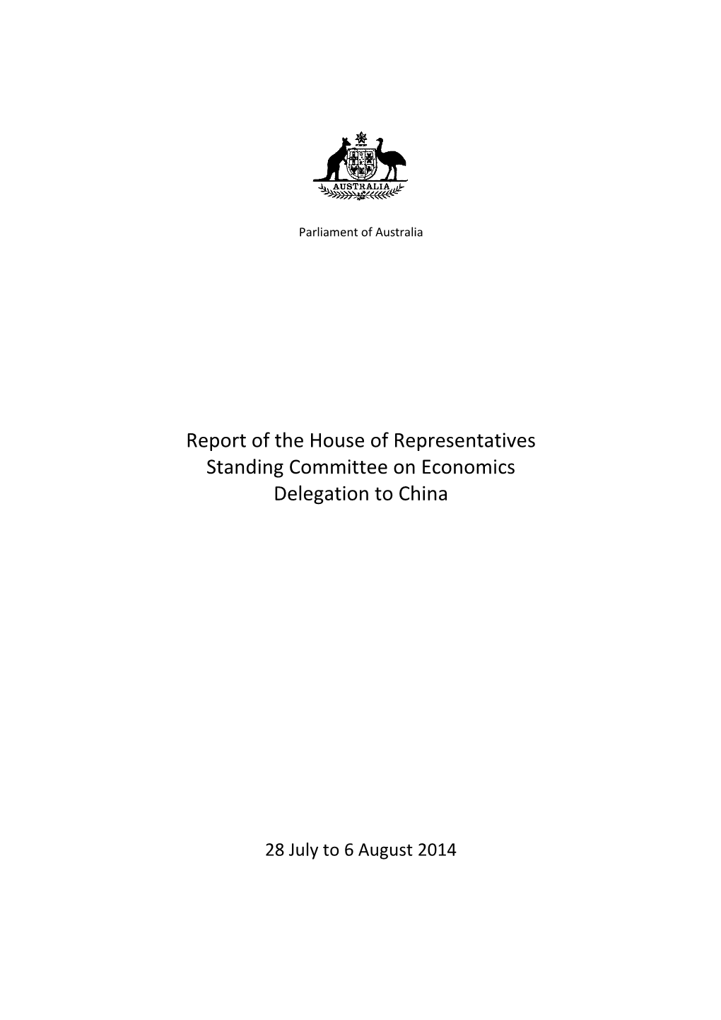 Report of the House of Representatives Standing Committee on Economics Delegation to China