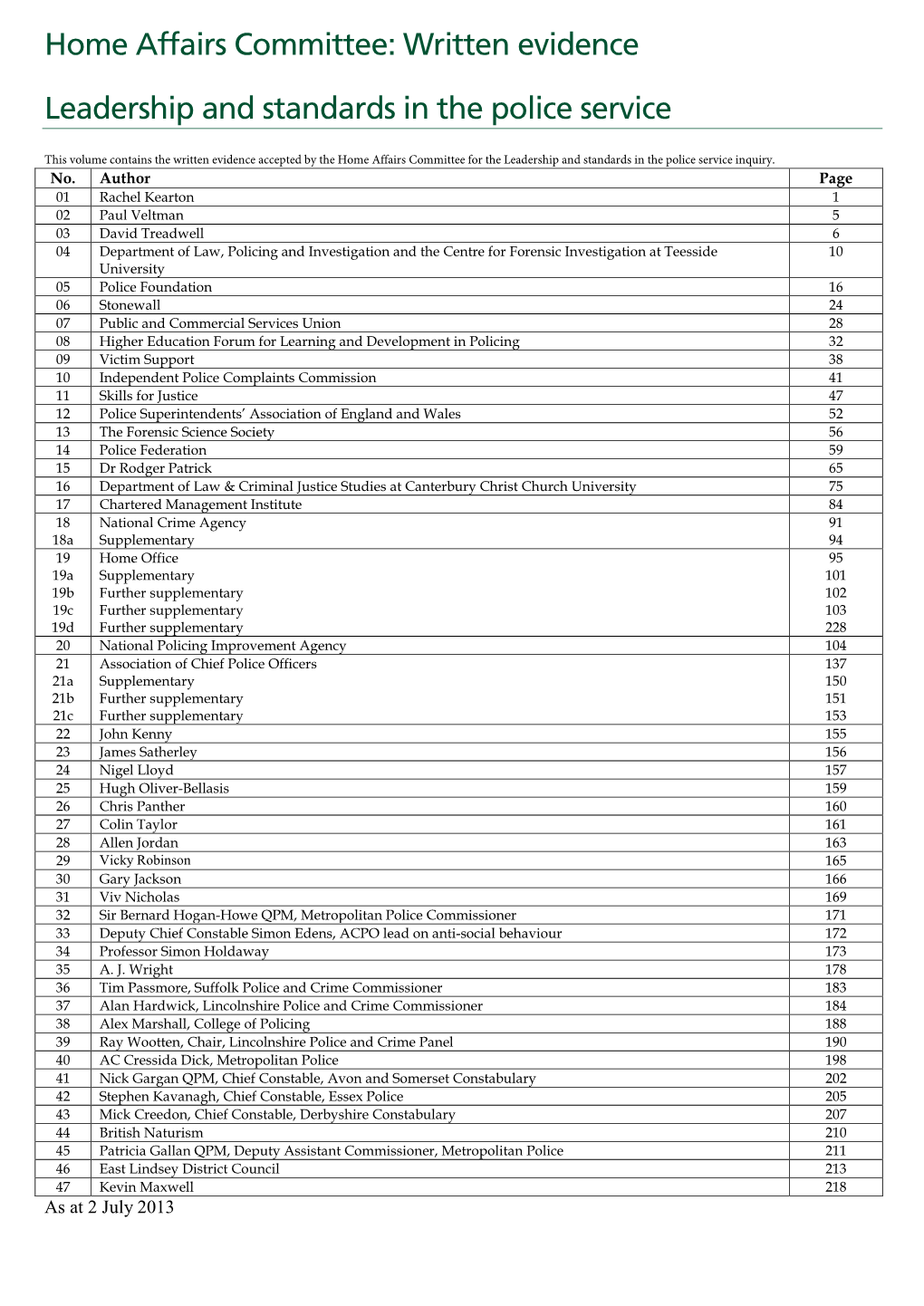 Written Evidence Leadership and Standards in the Police Service