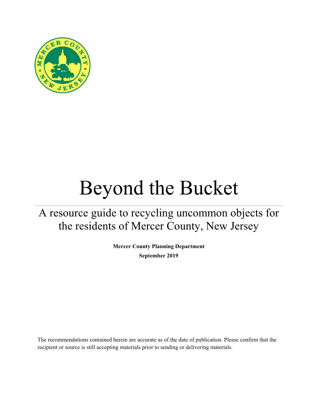 Beyond the Bucket a Resource Guide to Recycling Uncommon Objects for the Residents of Mercer County, New Jersey