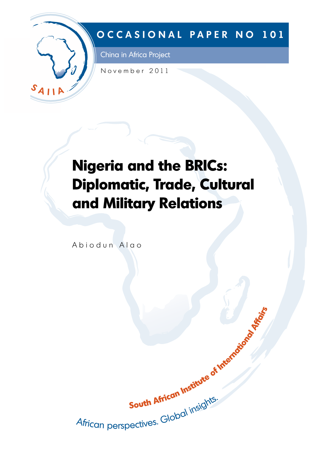 Nigeria and the Brics: Diplomatic, Trade, Cultural and Military Relations