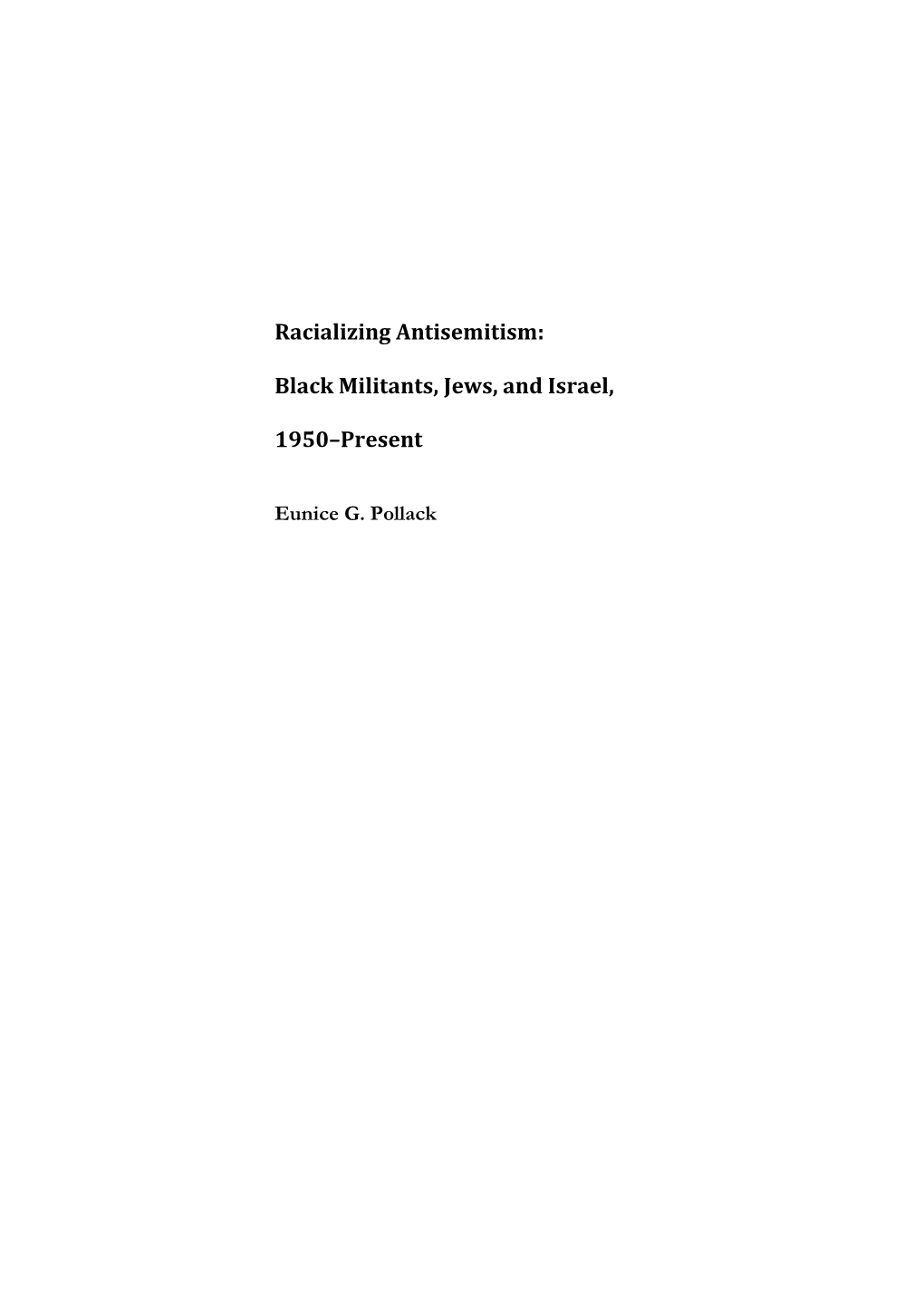 Racializing Antisemitism: Black Militants, Jews, and Israel, 1950–Present | 3