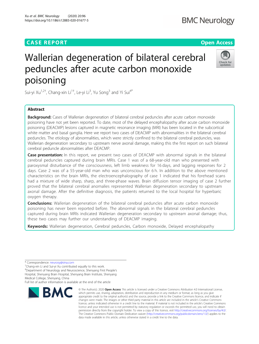 Wallerian Degeneration of Bilateral Cerebral Peduncles After Acute Carbon Monoxide Poisoning Sui-Yi Xu1,2†, Chang-Xin Li1†, Le-Yi Li3, Yu Song3 and Yi Sui4*