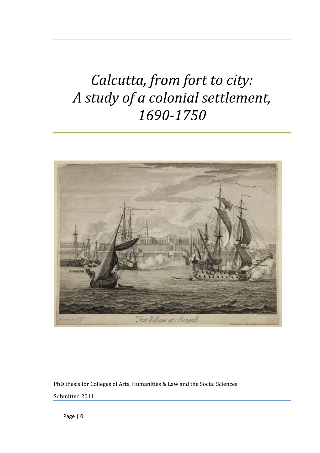 Calcutta, from Fort to City: a Study of a Colonial Settlement, 1690-1750