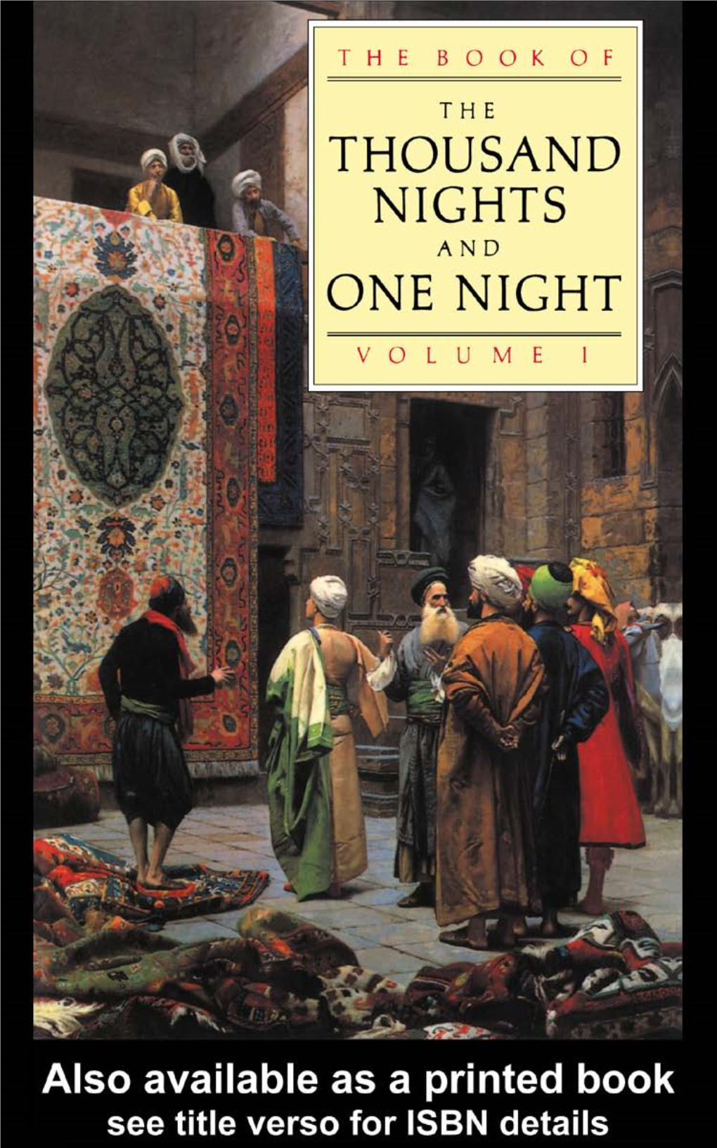 The Book of the Thousand Nights and One Night, Volume I