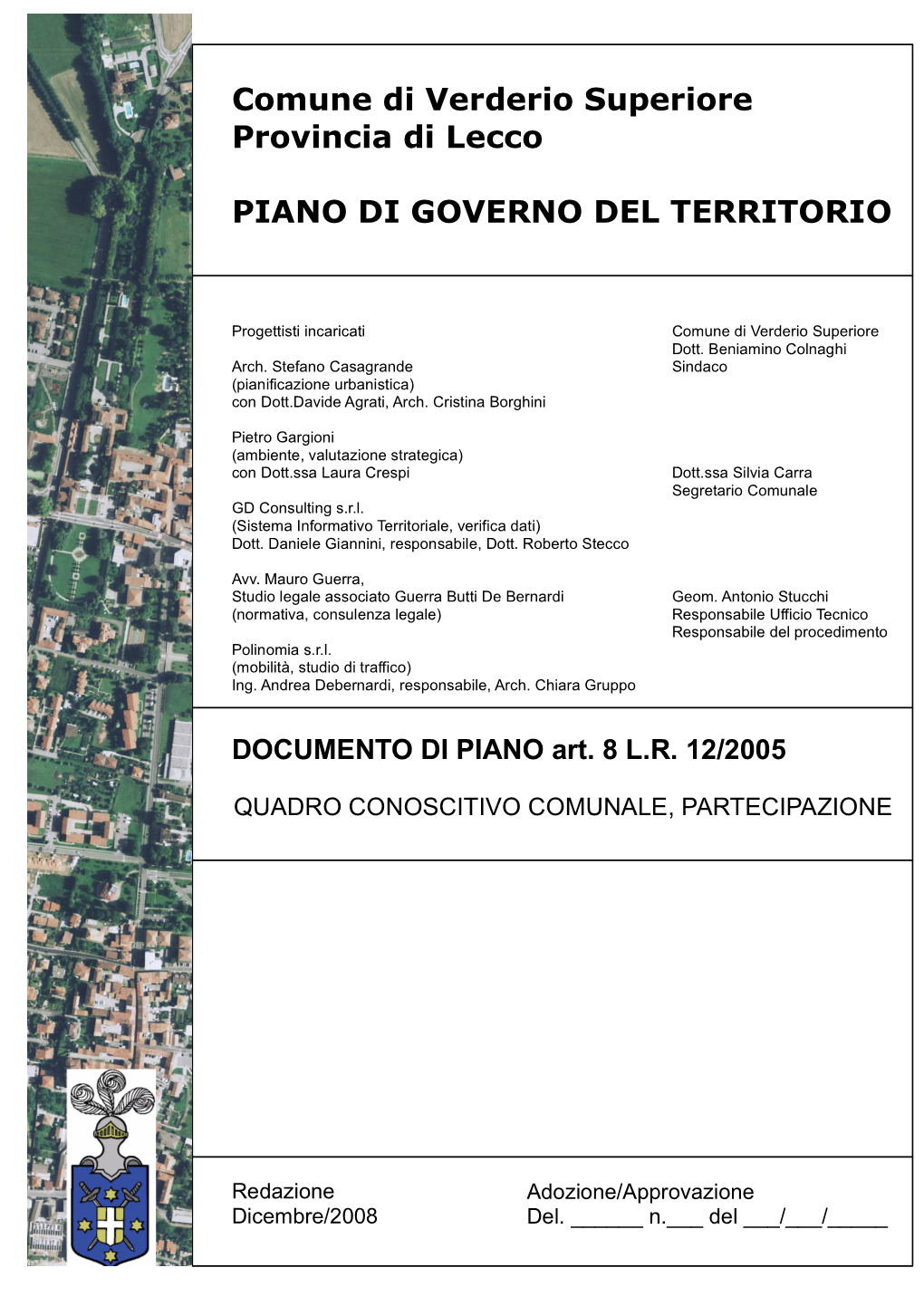 Comune Di Verderio Superiore Provincia Di Lecco PIANO DI GOVERNO DEL TERRITORIO