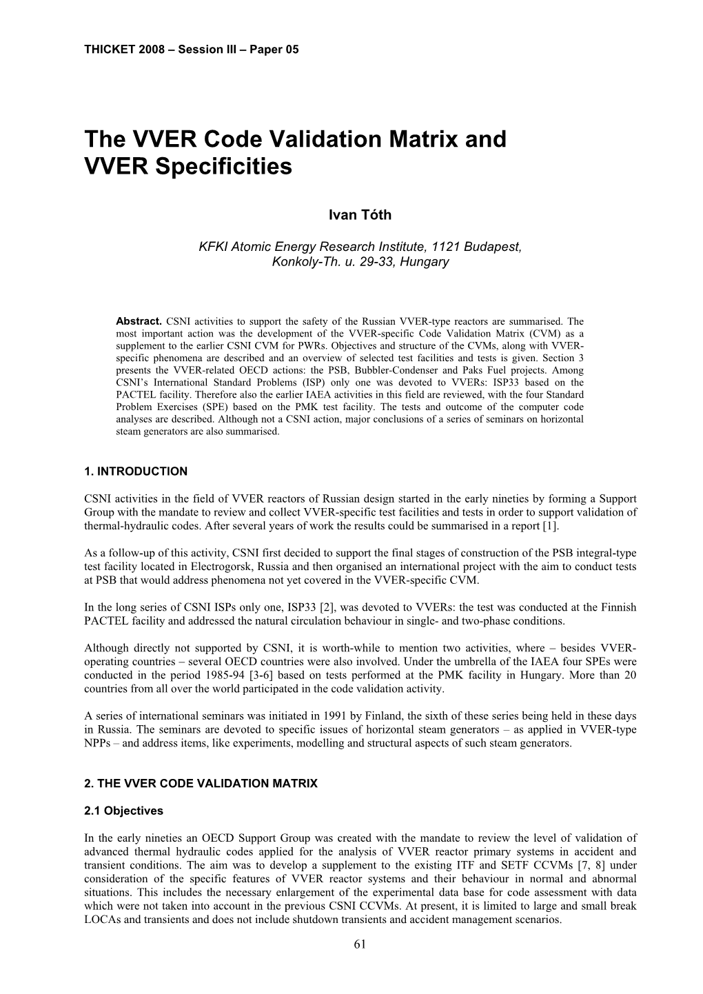 The VVER Code Validation Matrix and VVER Specificities