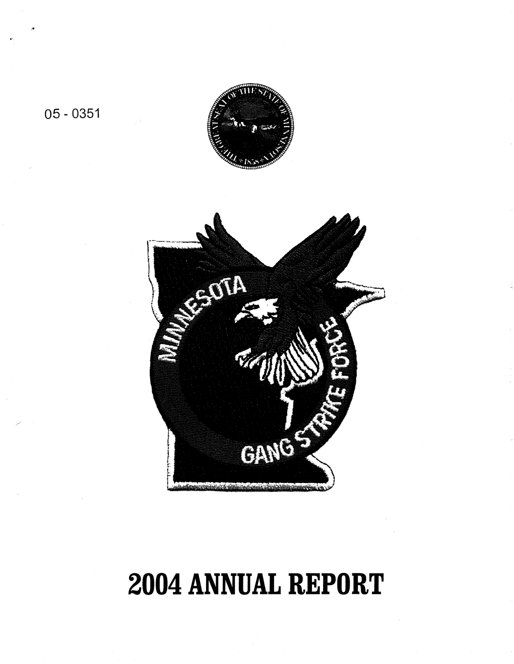 2004 Annual Report Minnesota Gang Strike Force