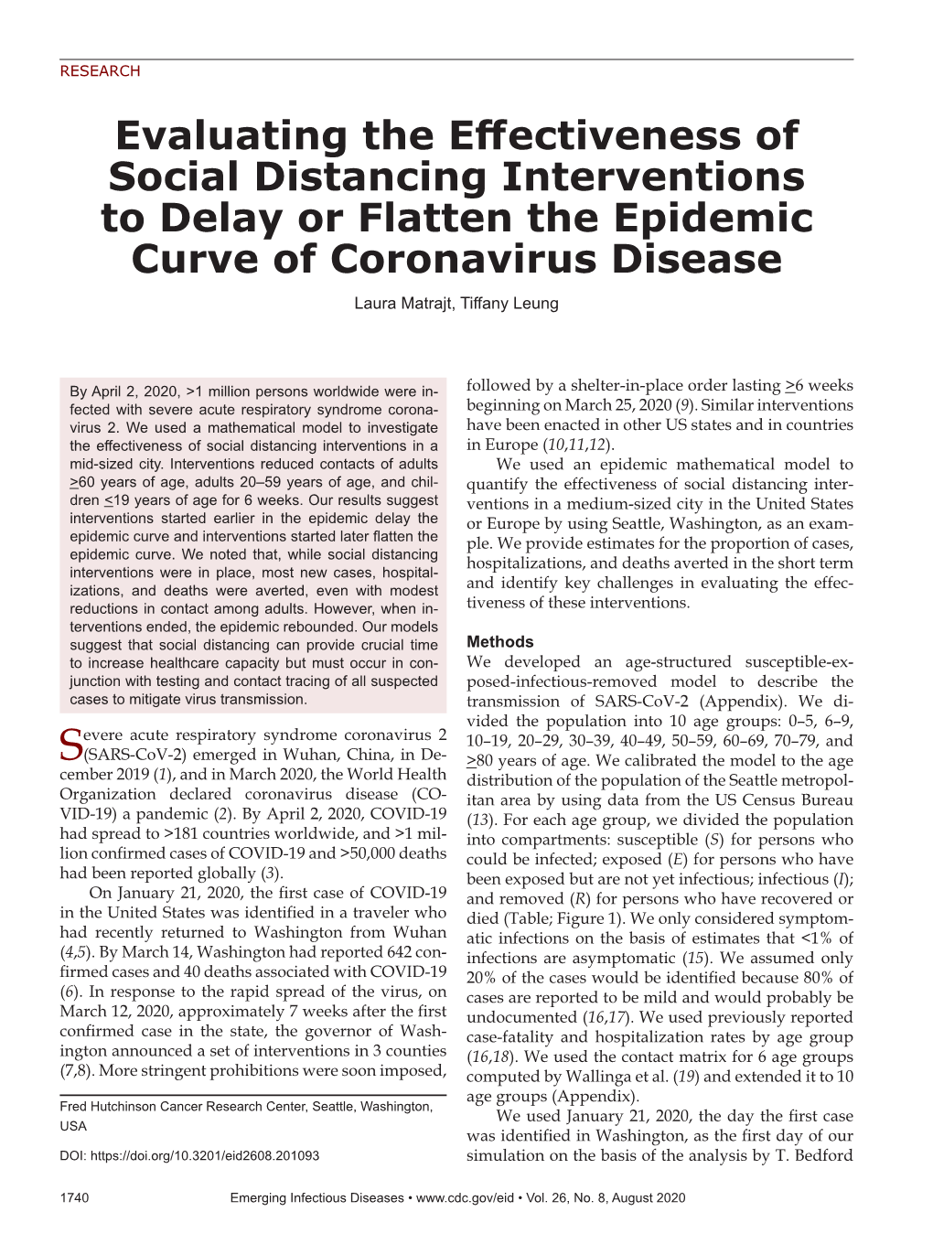 Evaluating the Effectiveness of Social Distancing Interventions to Delay Or Flatten the Epidemic Curve of Coronavirus Disease Laura Matrajt, Tiffany Leung