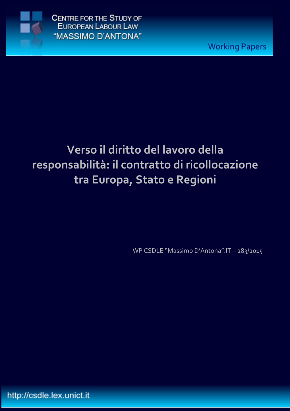 Sebastiano Bruno Caruso – Marco Cuttone 2015 Dipartimento Di Giurisprudenza – Università Di Catania Bcaruso@Lex.Unict.It - Mcuttone@Lex.Unict.It