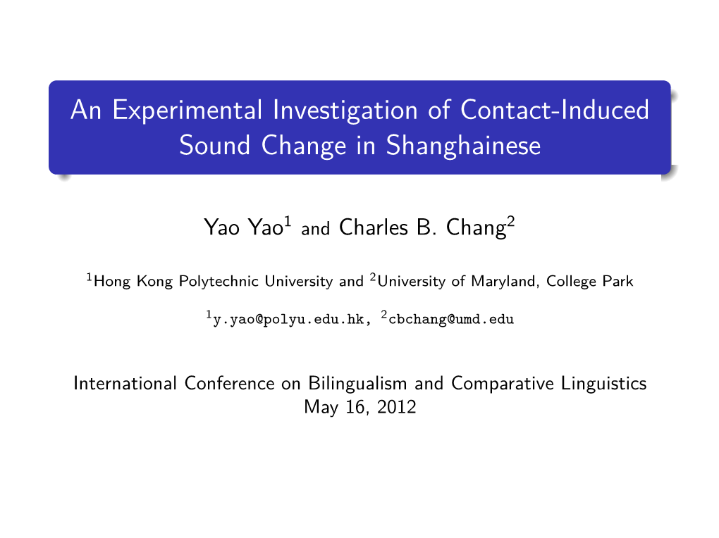 An Experimental Investigation of Contact-Induced Sound Change in Shanghainese