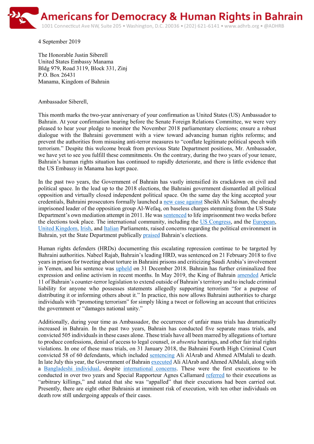 4 September 2019 the Honorable Justin Siberell United States Embassy Manama Bldg 979, Road 3119, Block 331, Zinj P.O. Box 26431