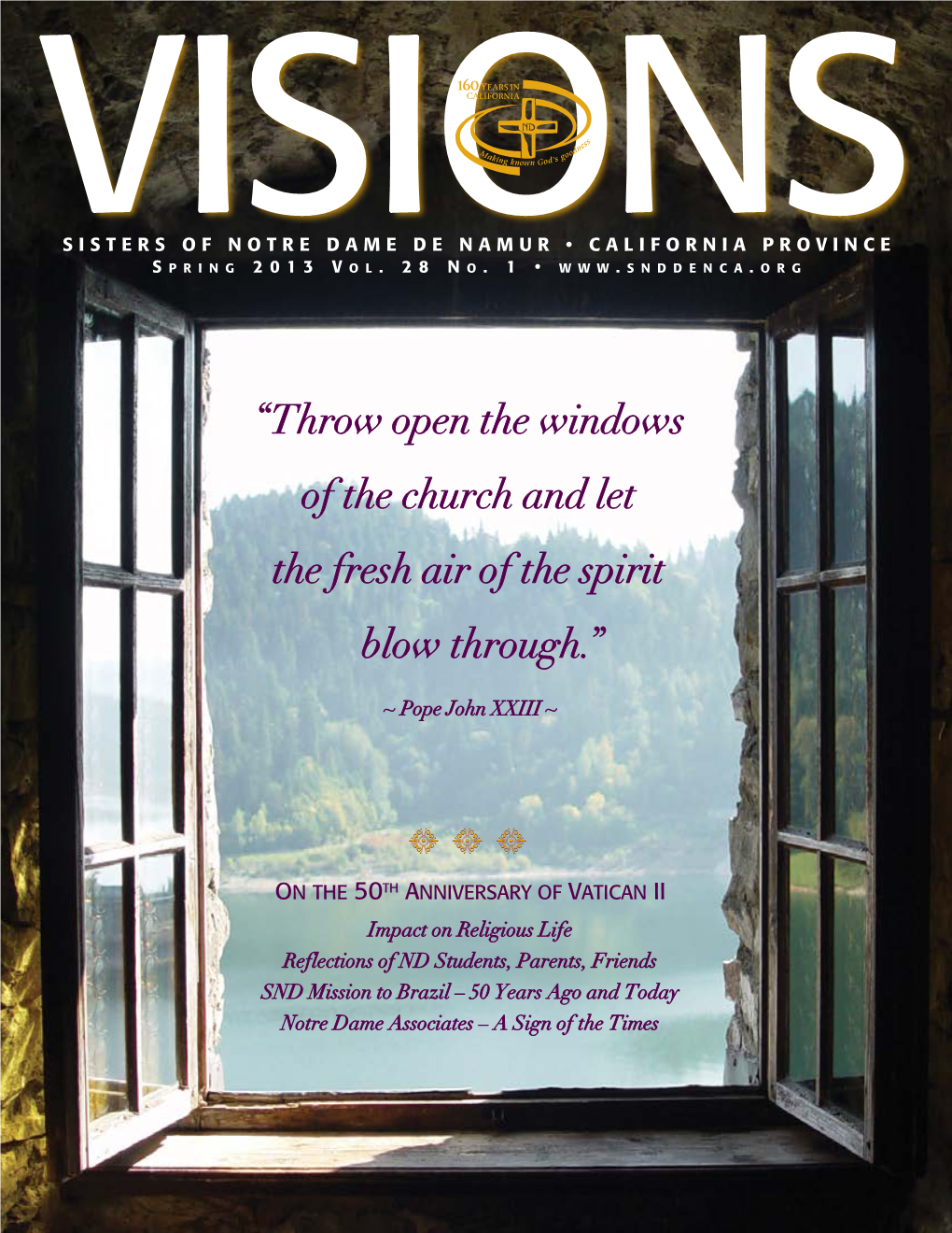 Throw Open the Windows of the Church and Let the Fresh Air of the Spirit Blow Through.”