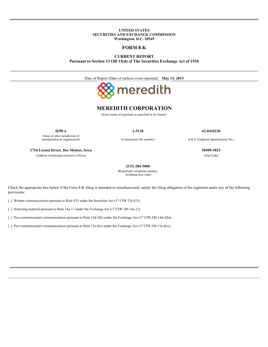 MEREDITH CORPORATION (Exact Name of Registrant As Specified in Its Charter)