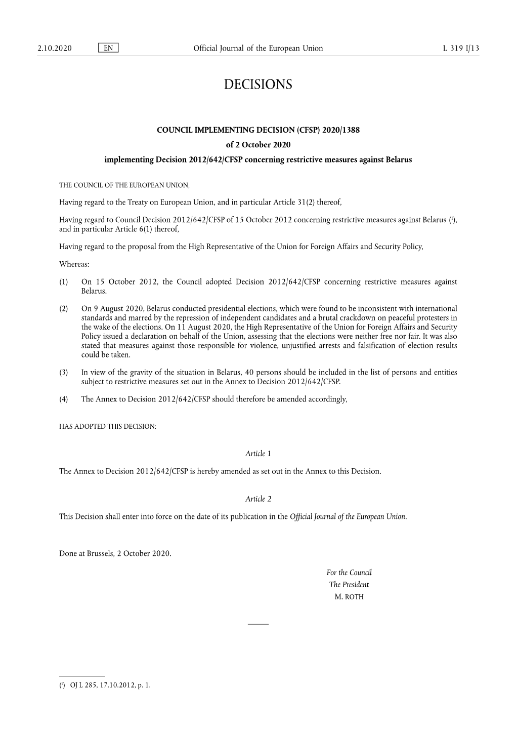 CFSP) 2020/1388 of 2 October 2020 Implementing Decision 2012/642/CFSP Concerning Restrictive Measures Against Belarus