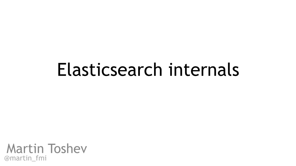 Elasticsearch Internals