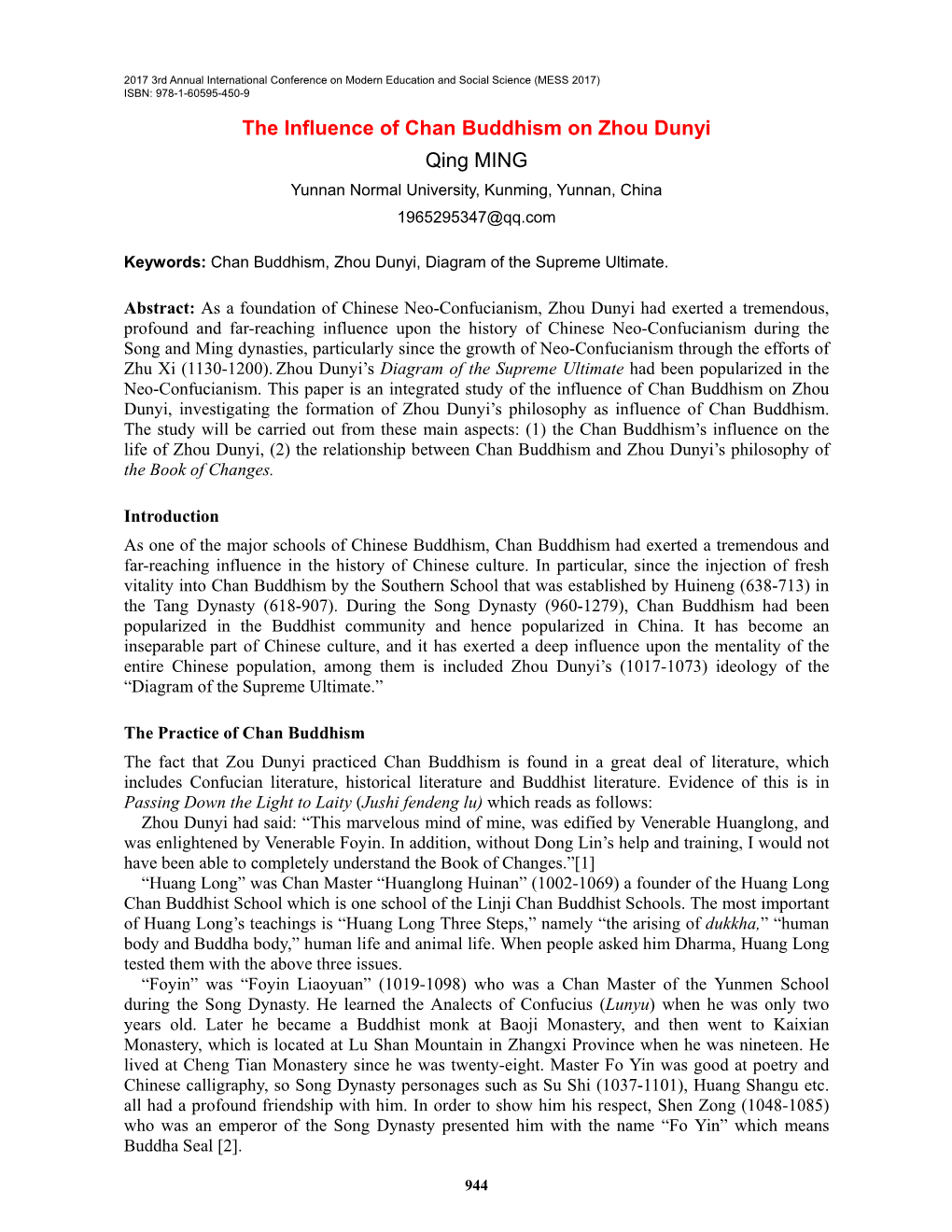The Influence of Chan Buddhism on Zhou Dunyi Qing MING Yunnan Normal University, Kunming, Yunnan, China 1965295347@Qq.Com