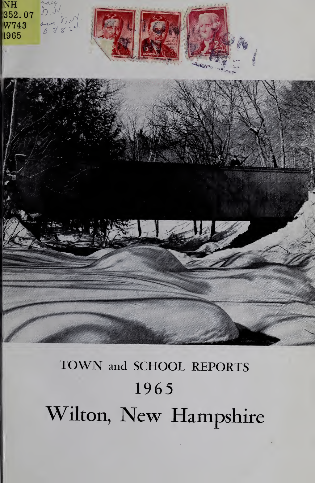 Annual Report of the Town of Wilton, New Hampshire