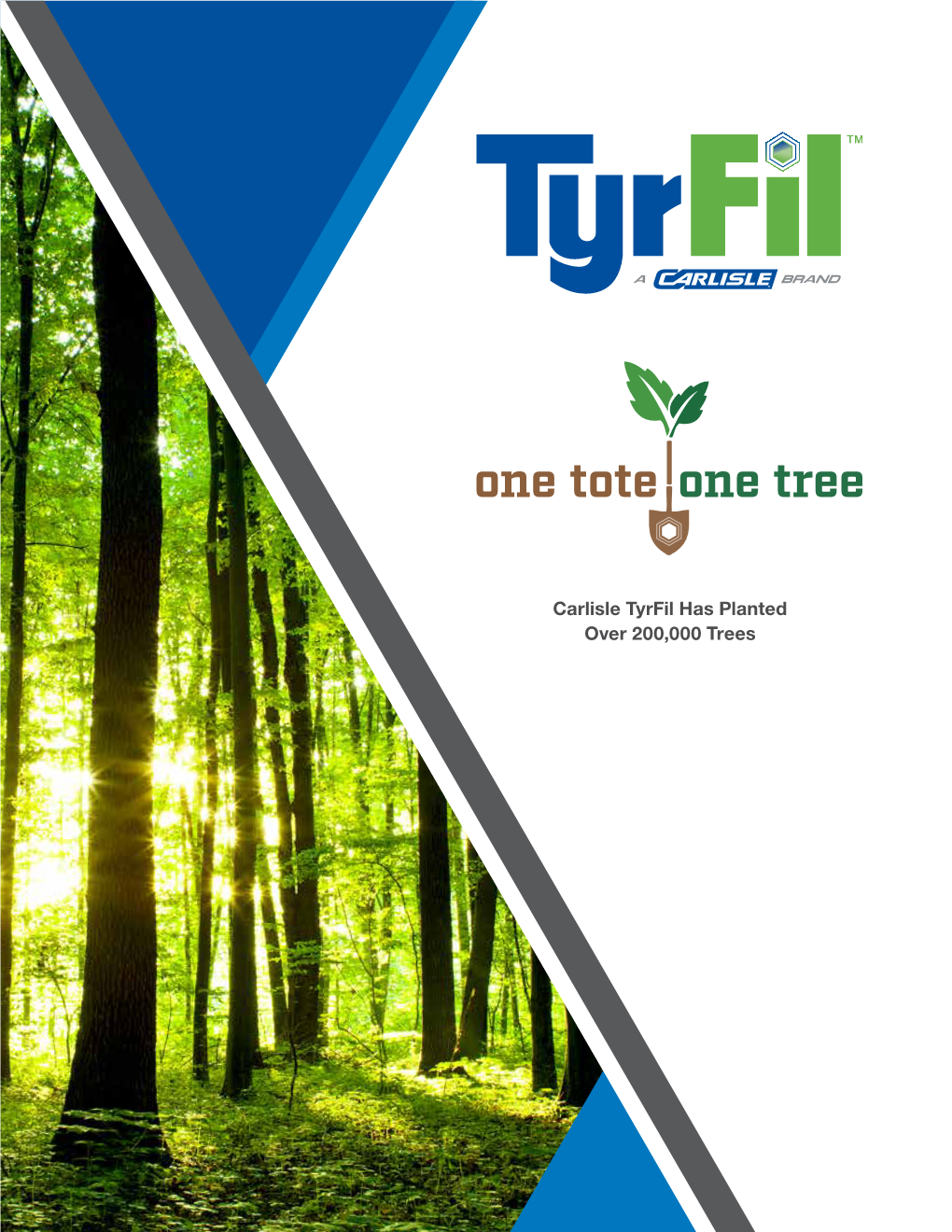 One Tote One Tree Brochure” Carlisle Is a Trademark of Carlisle