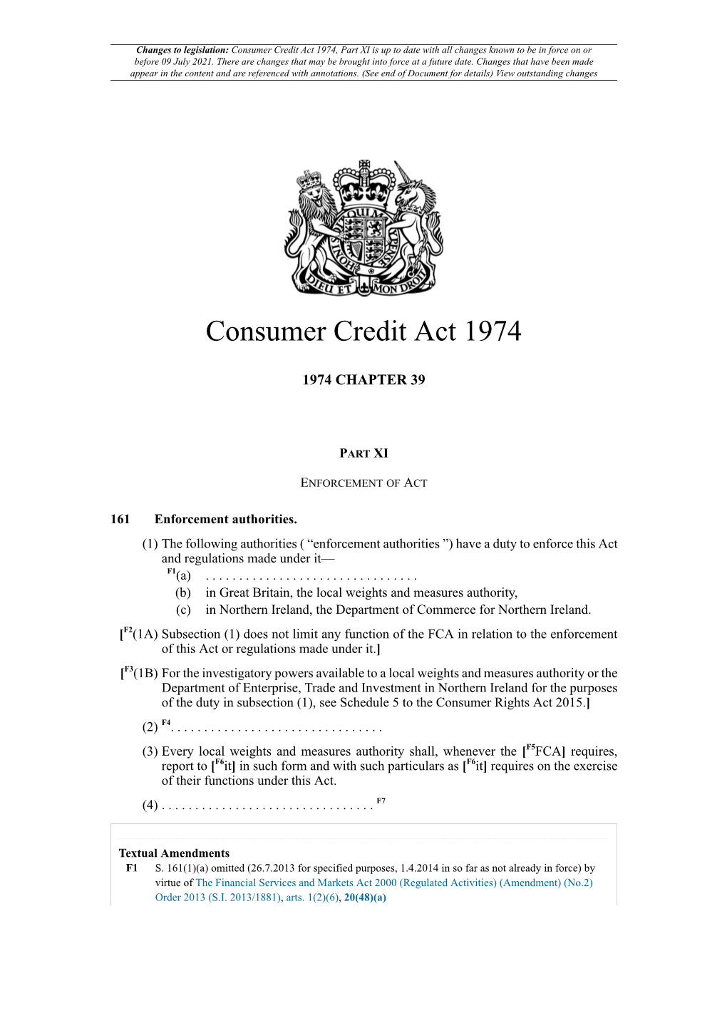 Consumer Credit Act 1974, Part XI Is up to Date with All Changes Known to Be in Force on Or Before 09 July 2021