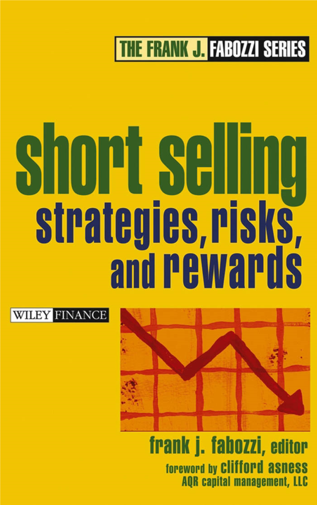 Short Selling : Strategies, Risks, and Rewards