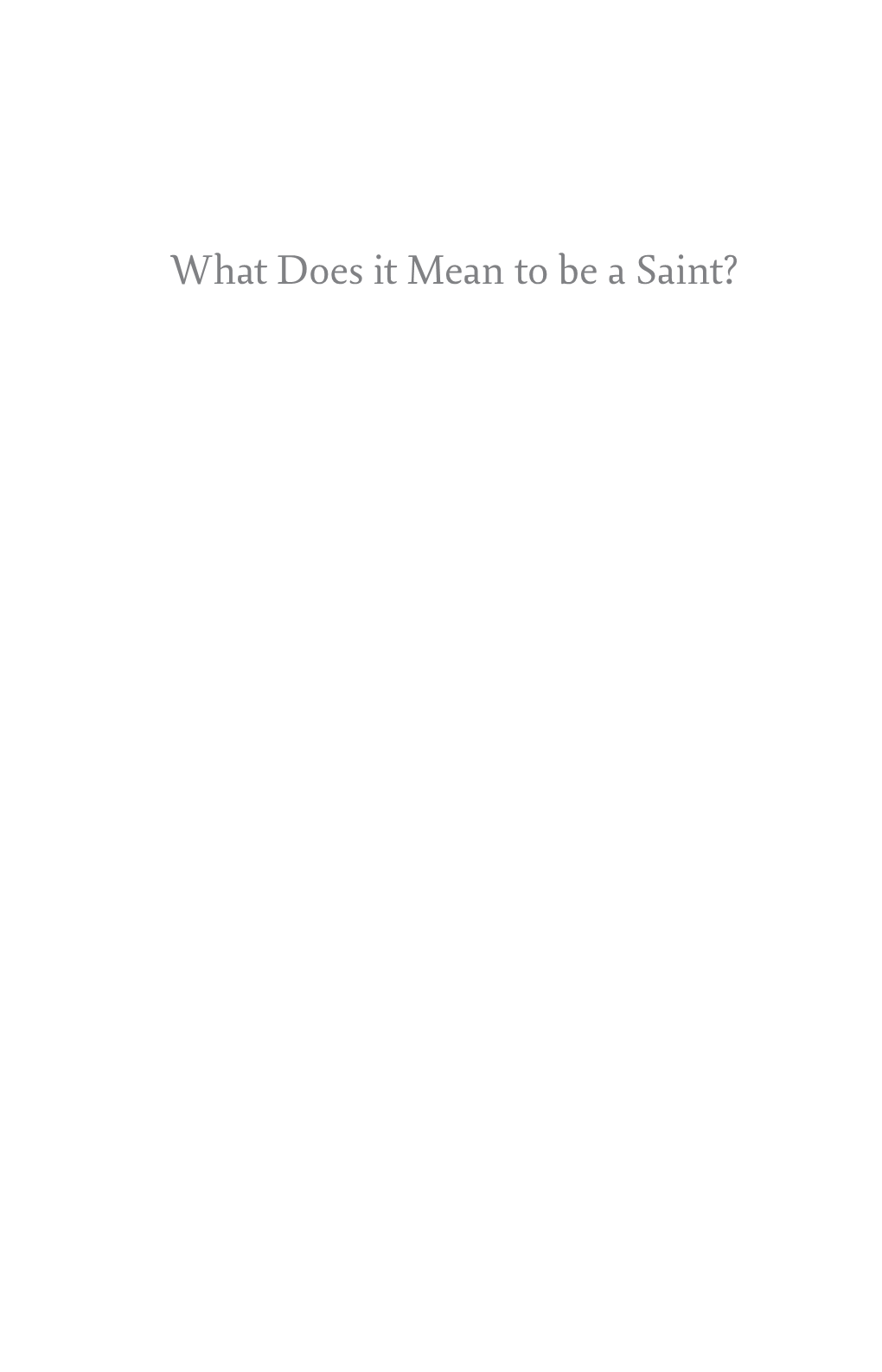 What Does It Mean to Be a Saint?