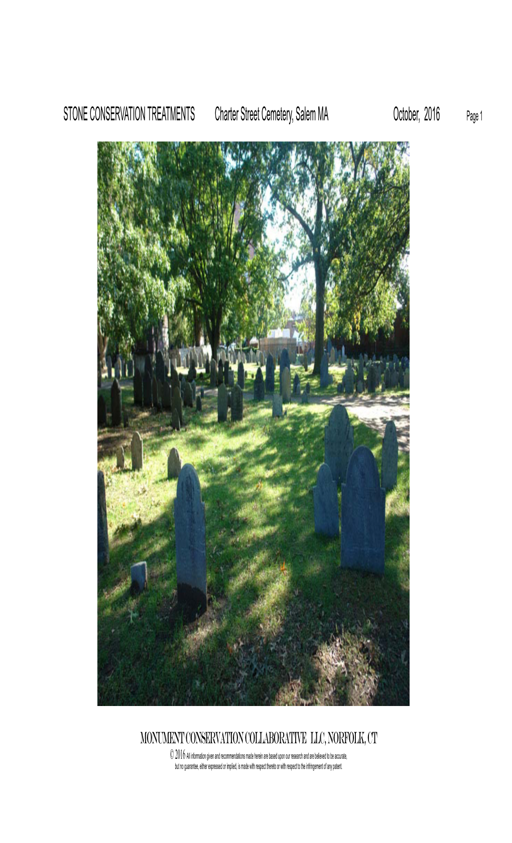 STONE CONSERVATION TREATMENTS Charter Street Cemetery, Salem MA October, 2016 Page 1