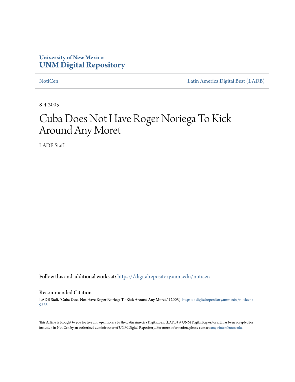 Cuba Does Not Have Roger Noriega to Kick Around Any Moret LADB Staff