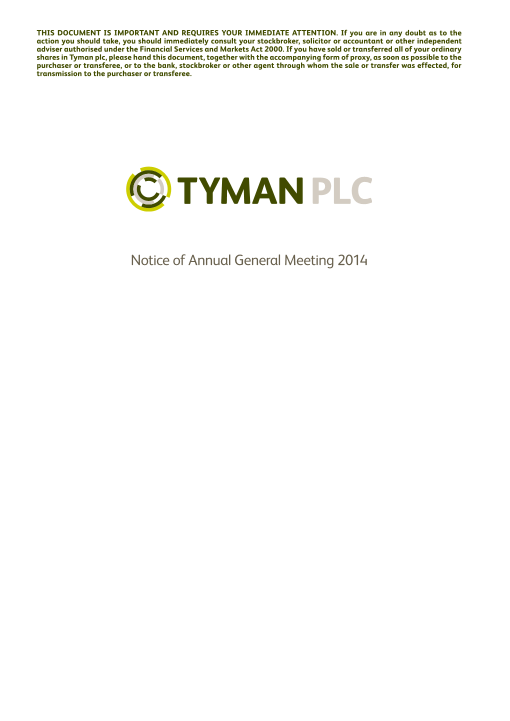 Notice of Annual General Meeting 2014 B Tyman Plc Notice of Annual General Meeting 2014