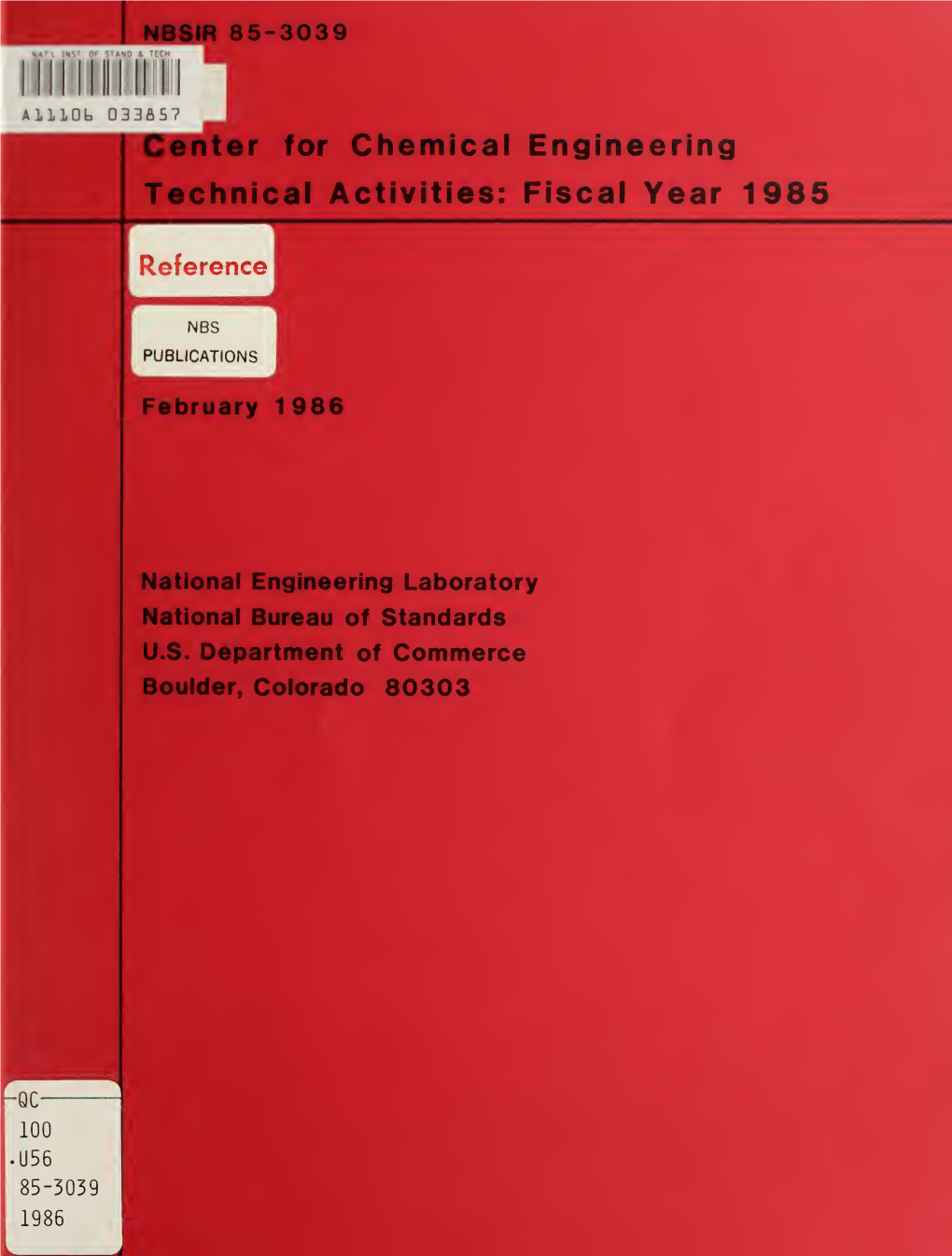 Center for Chemical Engineering: Technical Activities: Fiscal Year 1985