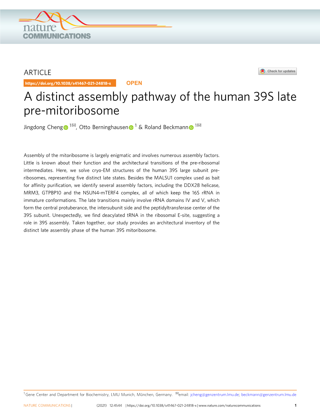 A Distinct Assembly Pathway of the Human 39S Late Pre-Mitoribosome ✉ ✉ Jingdong Cheng 1 , Otto Berninghausen 1 & Roland Beckmann 1
