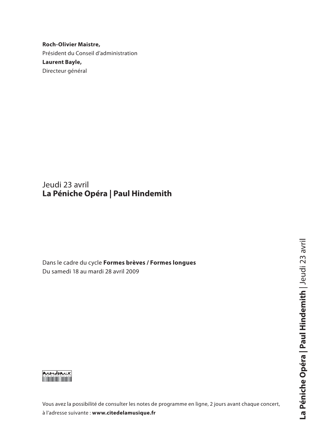 Jeudi 23 Avril La Péniche Opéra | Paul Hindemith La P Éniche O P