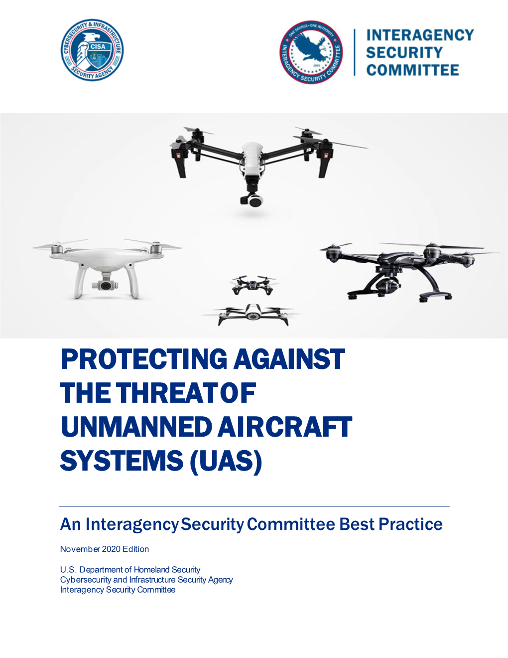 Protecting Against the Threat of Unmanned Aircraft Systems (Uas)