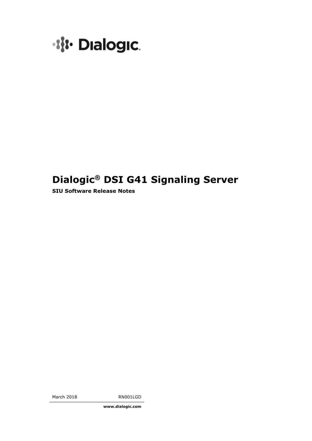 Dialogic® DSI G41 Signaling Server SIU Software Release Notes