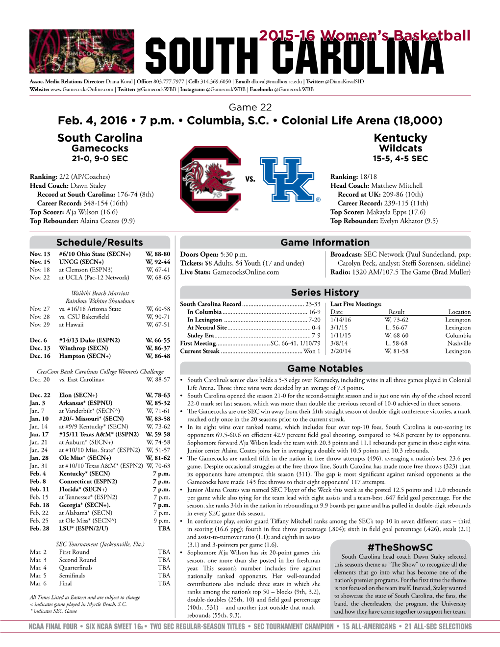 South Carolina Kentucky Gamecocks Wildcats 21-0, 9-0 SEC 15-5, 4-5 SEC