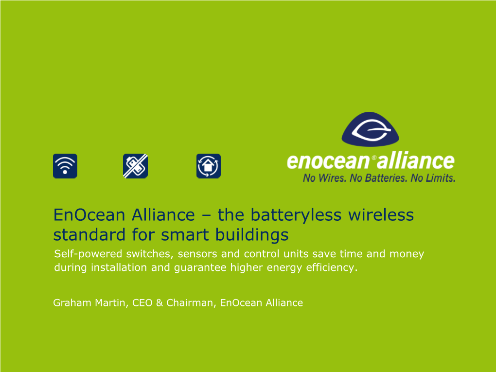 The Batteryless Wireless Standard for Smart Buildings