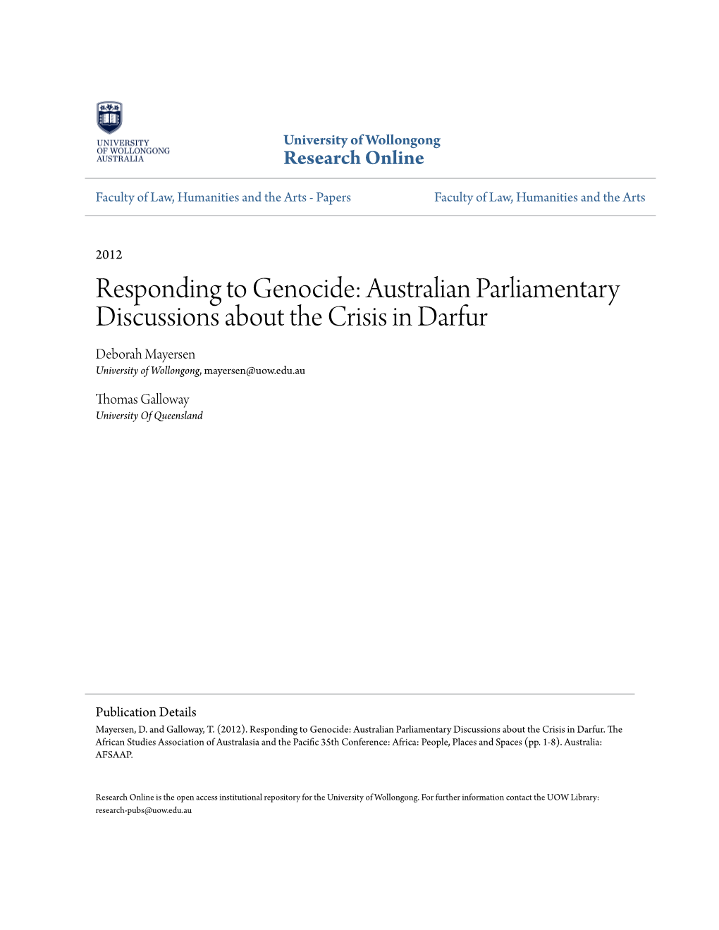 Responding to Genocide: Australian Parliamentary Discussions About the Crisis in Darfur Deborah Mayersen University of Wollongong, Mayersen@Uow.Edu.Au
