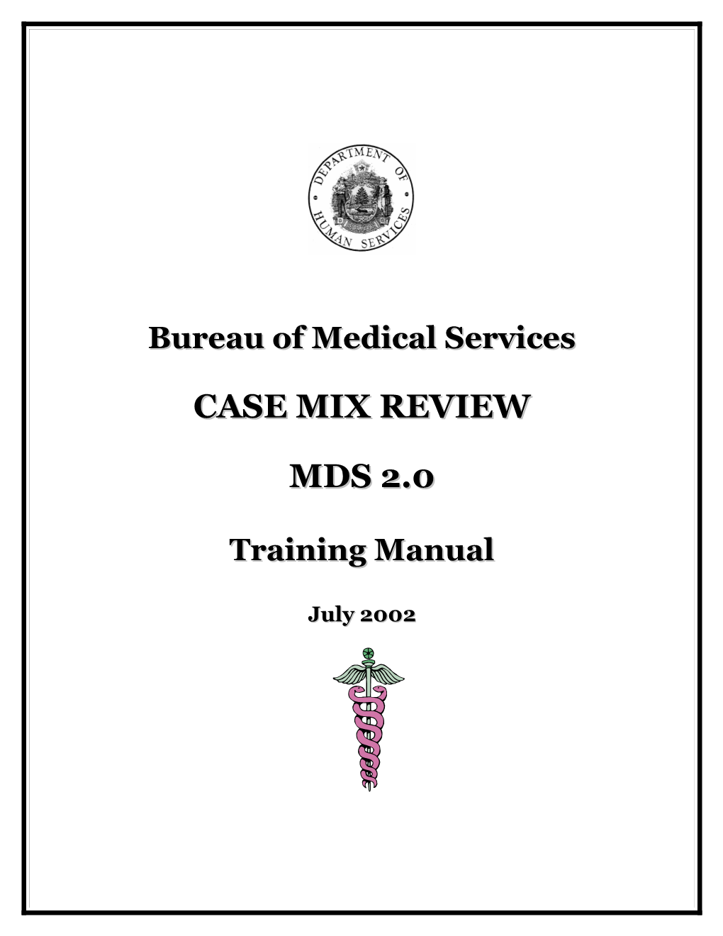 Bureau of Medical Services