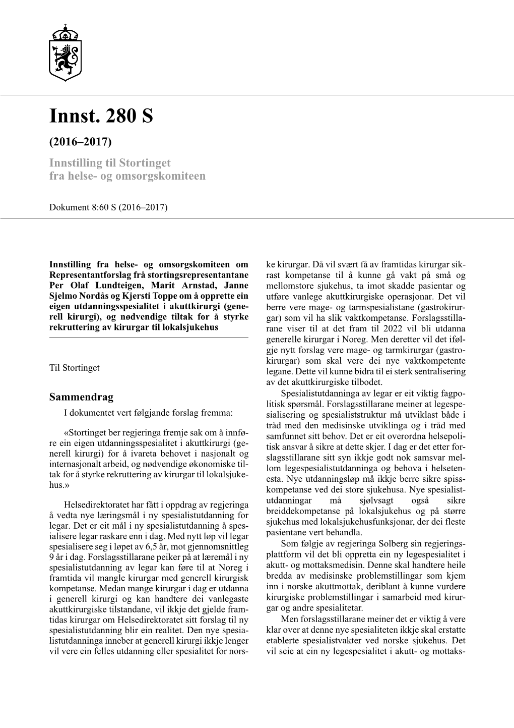 Innst. 280 S (2016–2017) Innstilling Til Stortinget Fra Helse- Og Omsorgskomiteen