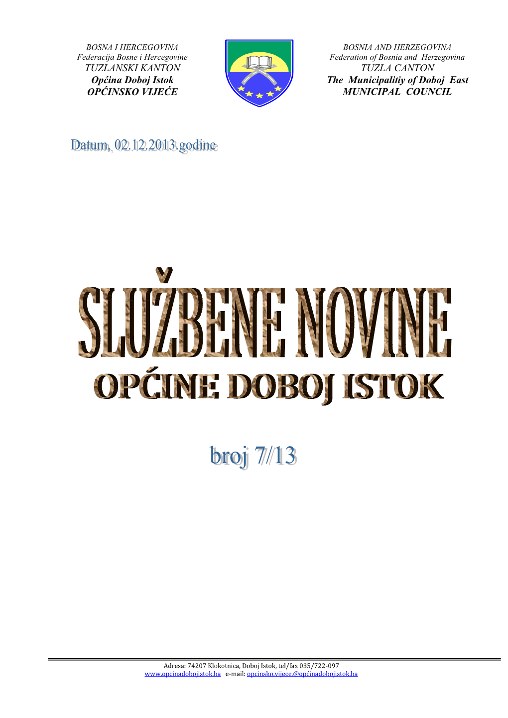 TUZLANSKI KANTON Općina Doboj Istok OPĆINSKO VIJEĆE TUZLA