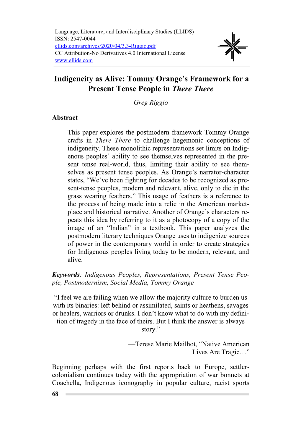 Indigeneity As Alive: Tommy Orange's Framework for a Present Tense